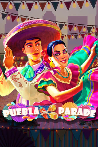 Бесплатная демо игра Puebla Parade | Джой Казино без регистрации